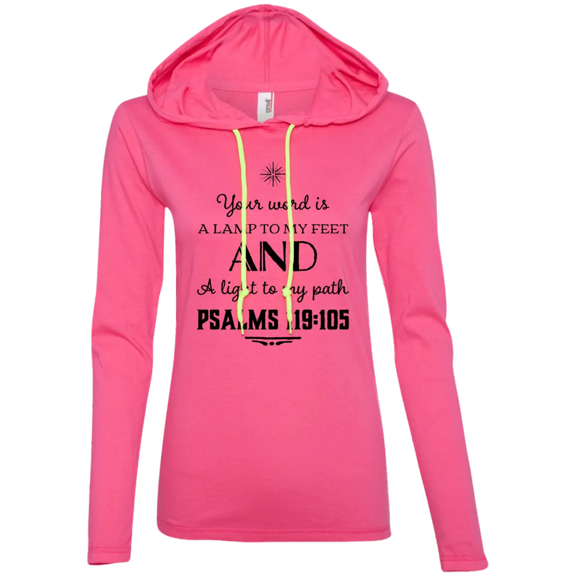 Bible Verse Ladies' Long Sleeve T-Shirt Hoodie - Your Word Is Light To My Path ~Psalm 119:105~ Design 5 (Black Font)