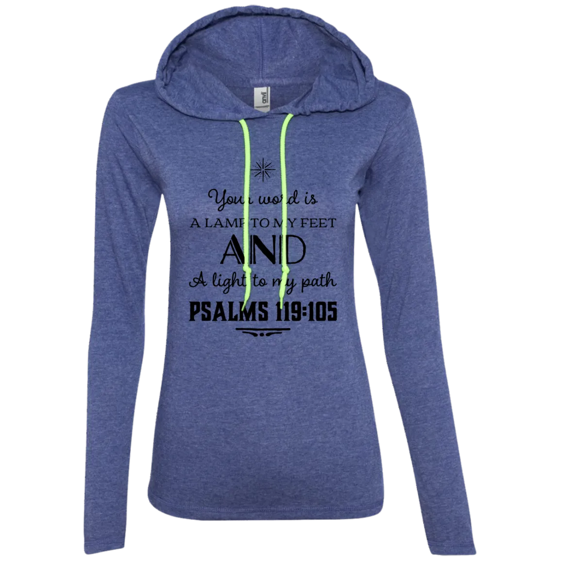 Bible Verse Ladies' Long Sleeve T-Shirt Hoodie - Your Word Is Light To My Path ~Psalm 119:105~ Design 5 (Black Font)