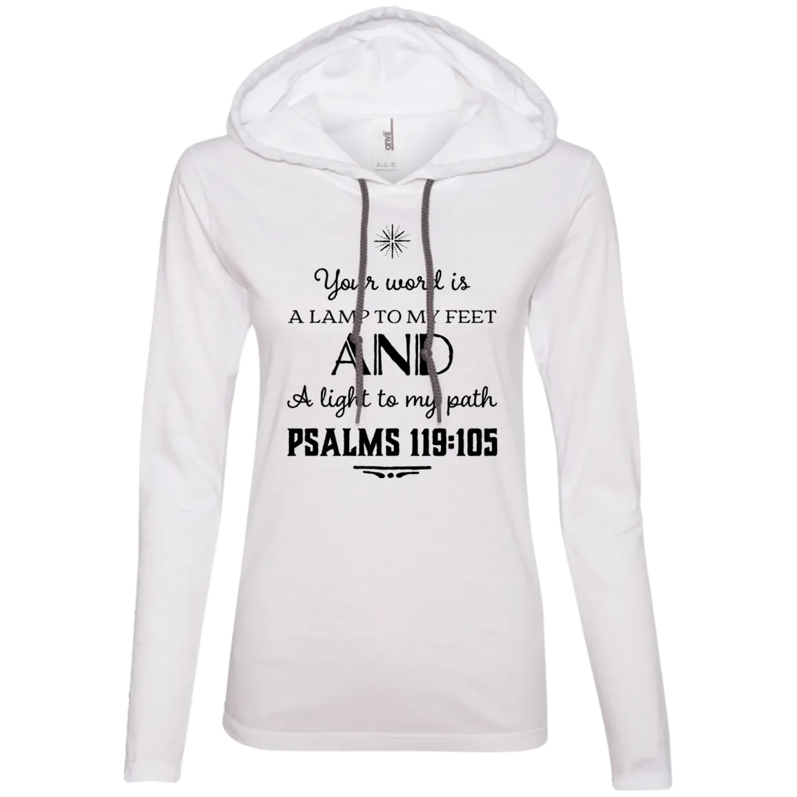 Bible Verse Ladies' Long Sleeve T-Shirt Hoodie - Your Word Is Light To My Path ~Psalm 119:105~ Design 5 (Black Font)